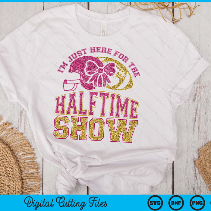 Just Here For Halftime Show Sparkly Faux Sequins Superbowl SVG PNG Digital Printable Files