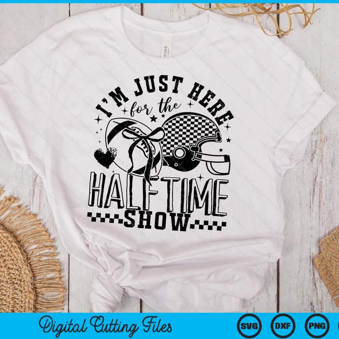 Just Here For The Halftime Show Trendy Football Game Day Coquette Bow SVG PNG Digital Printable Files