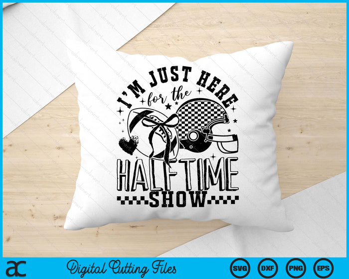 Just Here For The Halftime Show Trendy Football Game Day Coquette Bow SVG PNG Digital Printable Files