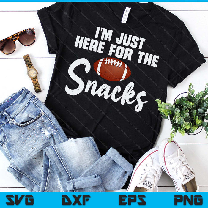 Just Here For The Snacks American Football Funny SVG PNG Digital Printable Files