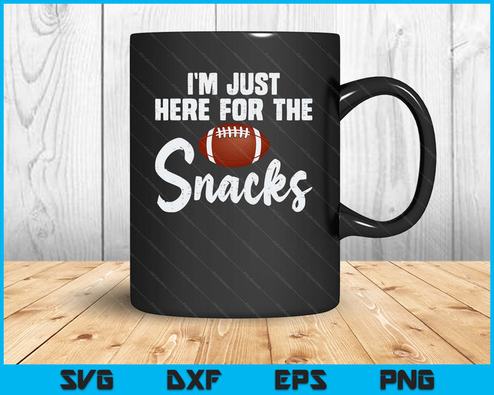 Just Here For The Snacks American Football Funny SVG PNG Digital Printable Files