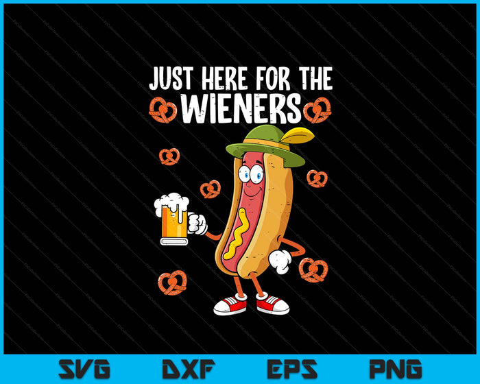 Just Here For The Wieners Hotdog Funny Oktoberfest Party SVG PNG Digital Printable Files