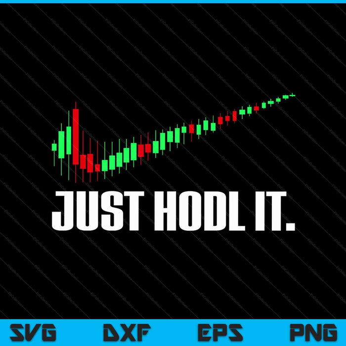Just hodl bitcoin I cool btc bitcoin SVG PNG cut file for Cricut