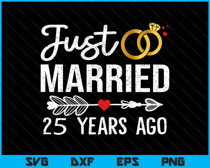 Just Married 25 Years Ago Funny Couple 25th Anniversary SVG PNG Digital Printable Files