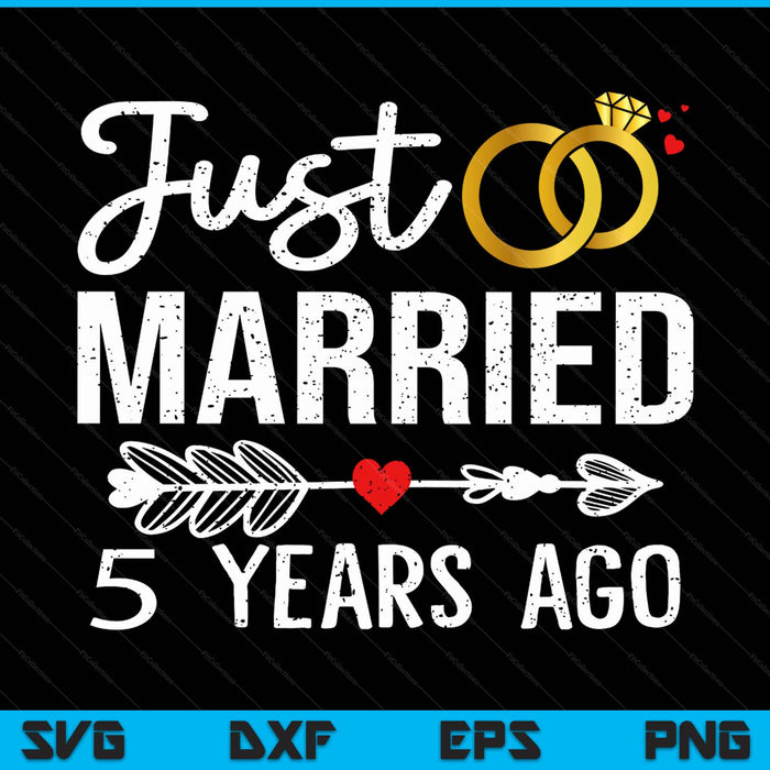 Just married 5 years ago couple 5th anniversary SVG cut file