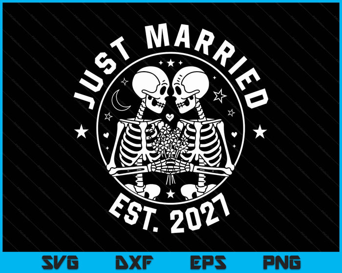 Just Married Skeleton Couple Est. 2027 SVG PNG Digital Printable Files
