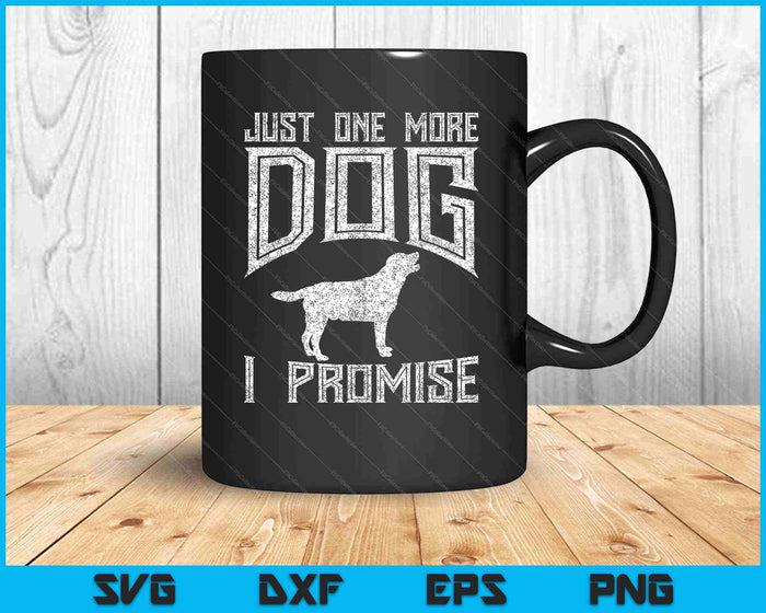 Sólo un perro más que prometo amante de los cachorros SVG PNG cortando archivos imprimibles