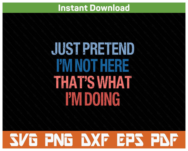 Introvert Humor Social Anxiety SVG PNG Cutting Files