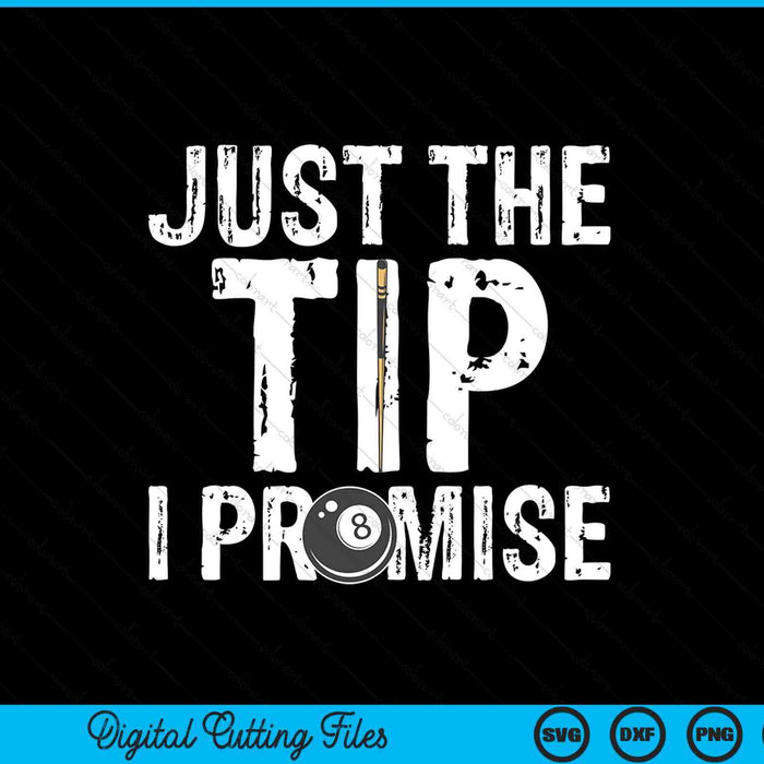 Just the tip I promise billiard players SVG cut file