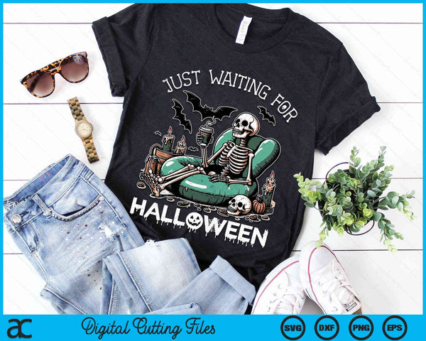 Just Waiting For Halloween Skeleton Halloween Party Matching SVG PNG Digital Cutting File