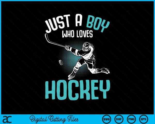 Gewoon een jongen die houdt van hockeyspeler ijshockey SVG PNG digitaal snijbestand