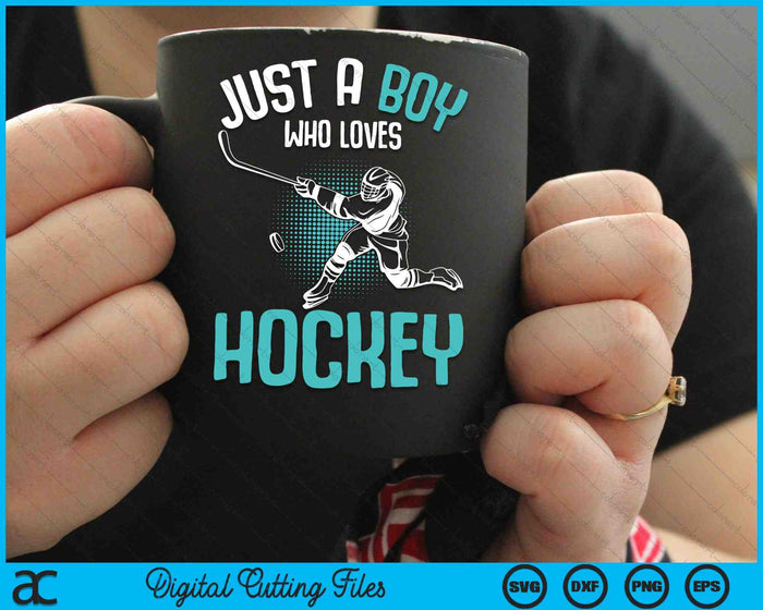 Sólo un chico que ama el jugador de hockey Hockey sobre hielo SVG PNG Archivo de corte digital