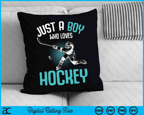 Sólo un chico que ama el jugador de hockey Hockey sobre hielo SVG PNG Archivo de corte digital