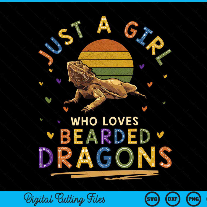 Sólo una chica que ama los dragones barbudos SVG PNG archivos de corte digital