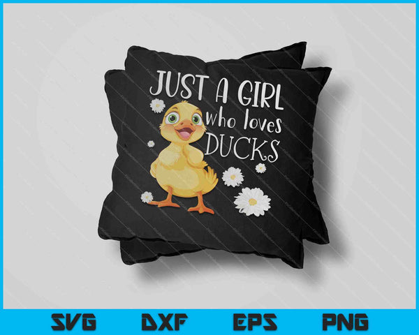Gewoon een meisje dat van eenden houdt Duck Lover SVG PNG snijden afdrukbare bestanden