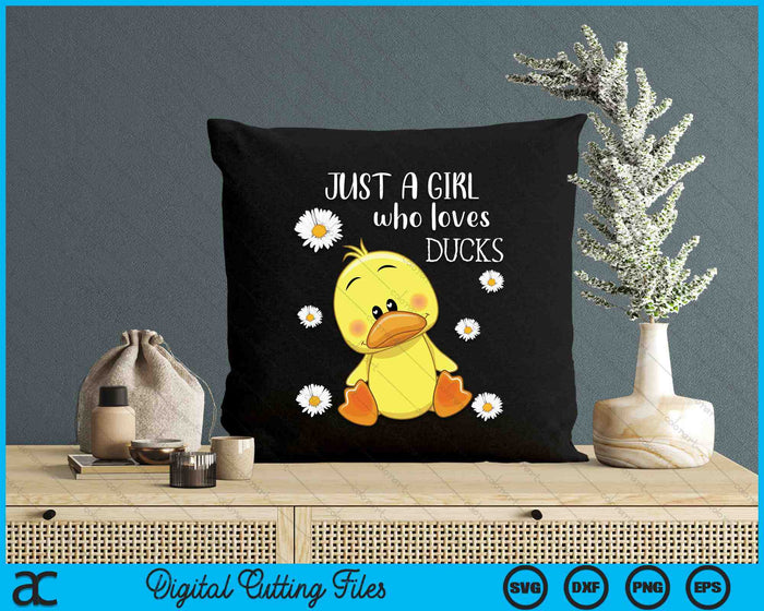 Just a Girl Who Loves Ducks SVG PNG Digital Cutting Files