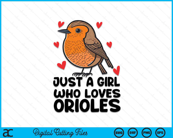 Just a girl who loves orioles SVG cut file
