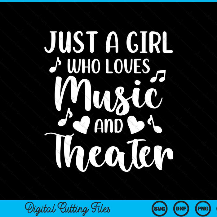 Just a girl who loves theater SVG cut file
