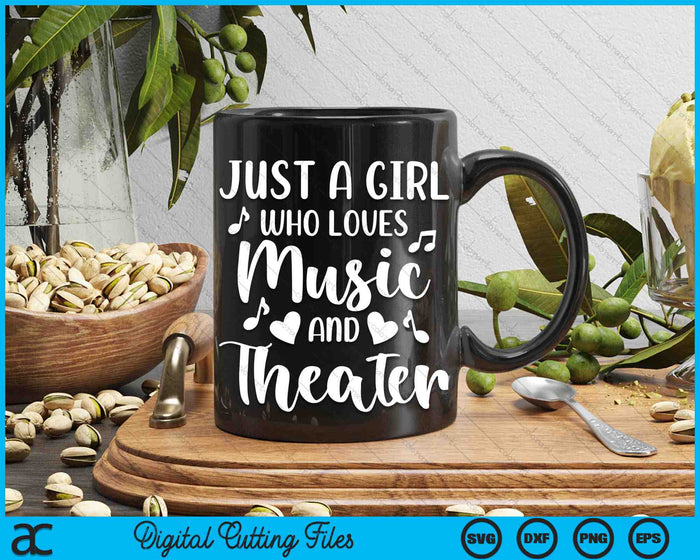 Just a Girl Who Loves Theater SVG PNG Digital Cutting Files