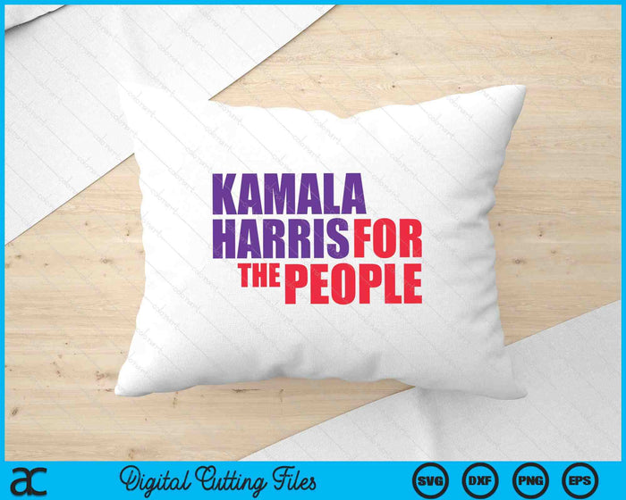 Kamala Harris For The People SVG PNG Digital Cutting Files