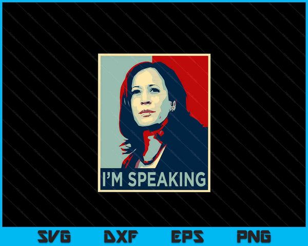 Kamala Harris Shirt I'm Speaking Quote Joe Biden 2024 SVG PNG Digital Cutting Files