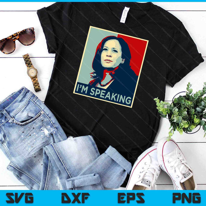 Kamala Harris Shirt I'm Speaking Quote Joe Biden 2024 SVG PNG Digital Cutting Files