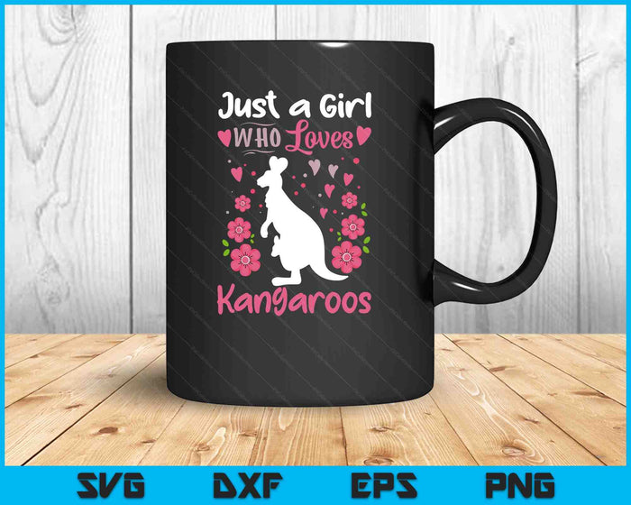 Kangaroo Just A Girl Who Loves Kangaroos SVG PNG Digital Printable Files