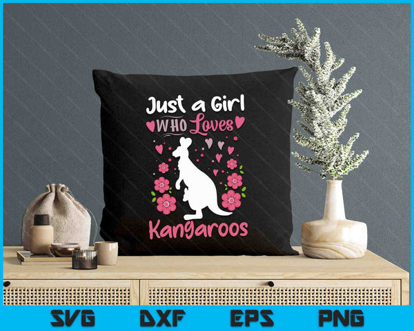 Kangaroo Just A Girl Who Loves Kangaroos SVG PNG Digital Printable Files