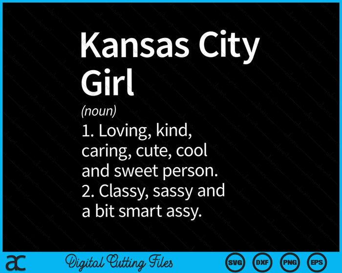 Kansas City Girl KS Kansas Home Roots SVG PNG Archivos de corte digitales