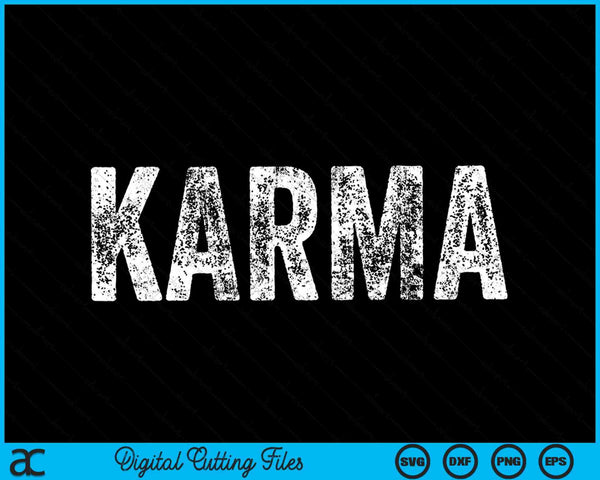 Karma sarcastic vintage distressed SVG cut file