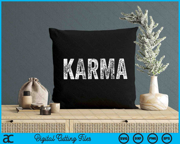 Karma Funny Sarcastic Vintage Distressed SVG PNG Digital Cutting Files