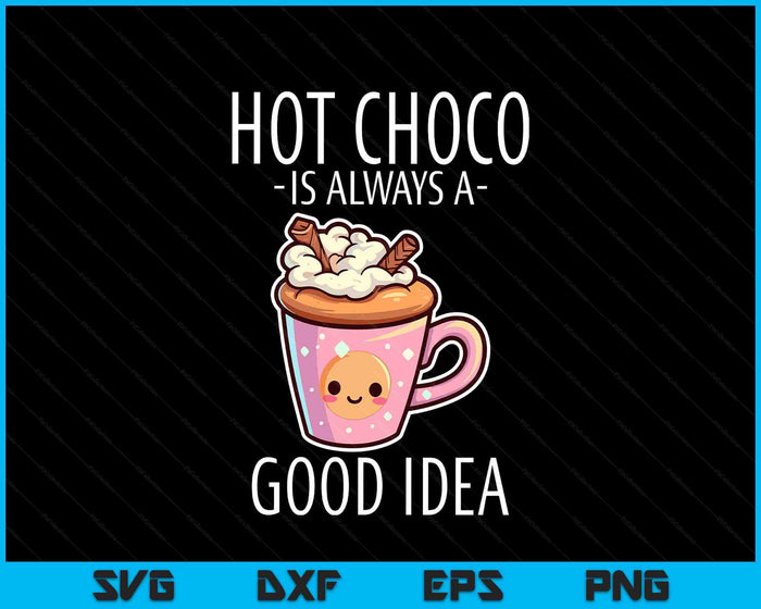 Kawaii Hot Chocolate Lover Winter Evening Hot Cocoa SVG PNG Digital Cutting Files