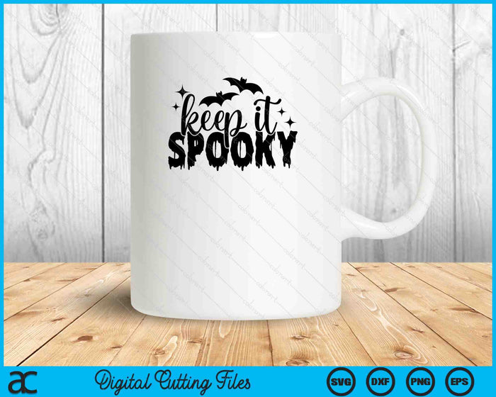 Keep It Spooky, Halloween SVG PNG Cutting Printable Files