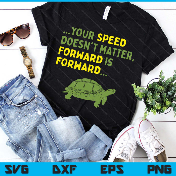 Keep Moving Forward Turtle - Positive Motivational Message SVG PNG Digital Printable Files