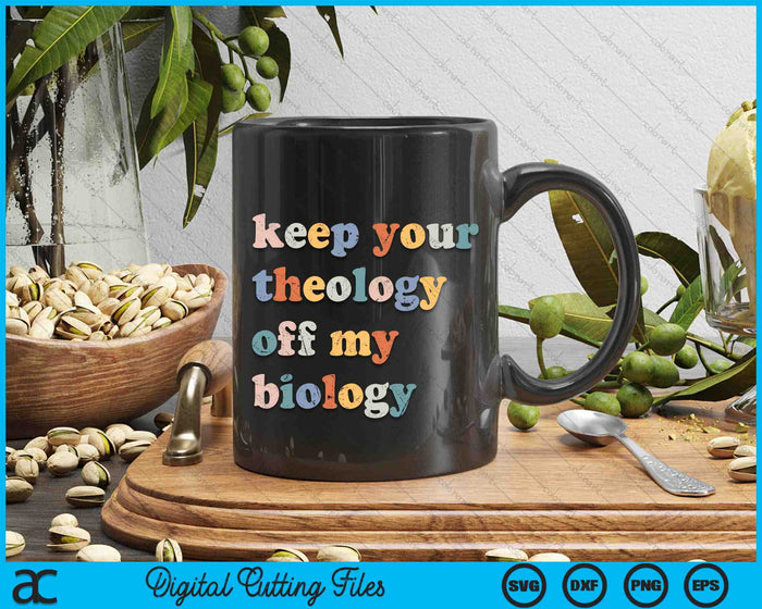 Houd uw theologie uit mijn biologie Retro SVG PNG digitale snijbestanden