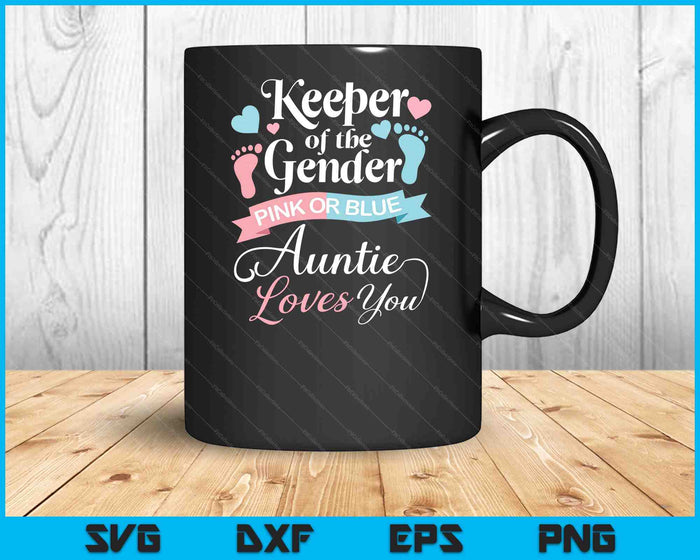 Keeper Of The Gender Loves Aunt You Auntie Baby Announcement SVG PNG Digital Printable Files