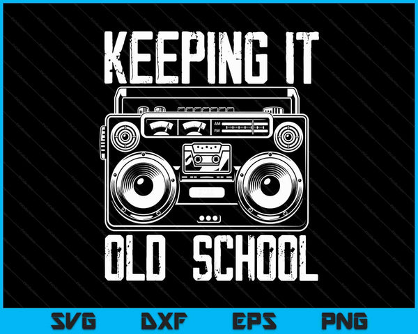 Keeping it old school 80s 90s music lover hip-hop SVG cut file