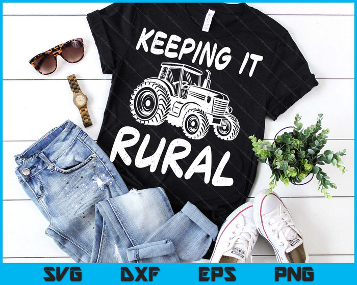 Keeping It Rural Farm Tractor Farming Life Farmer SVG PNG Digital Printable Files