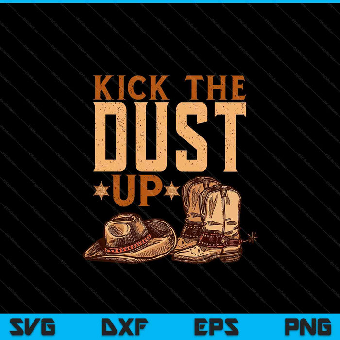 Kick the dust up vintage cowboys western line dancing SVG cut file