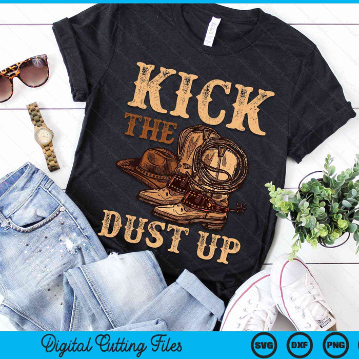 Kick The Dust Up Vintage Cowboys Western Line Dancing SVG PNG Digital Printable Files