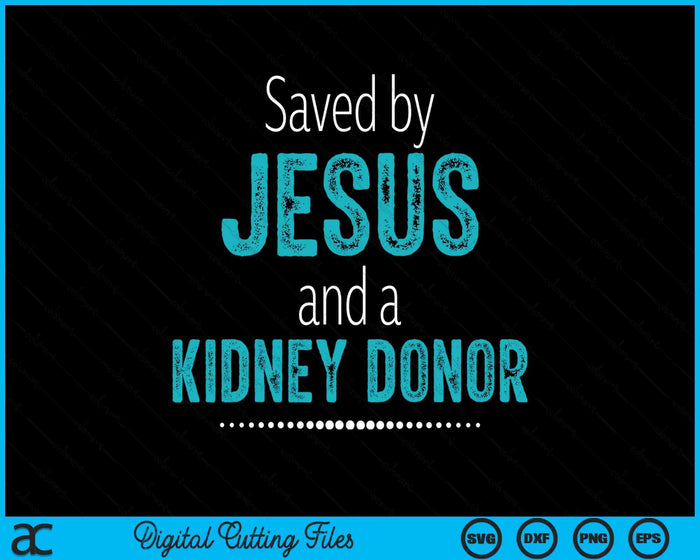 Kidney Donation Christian Organ Donor Transplant SVG PNG Digital Cutting Files