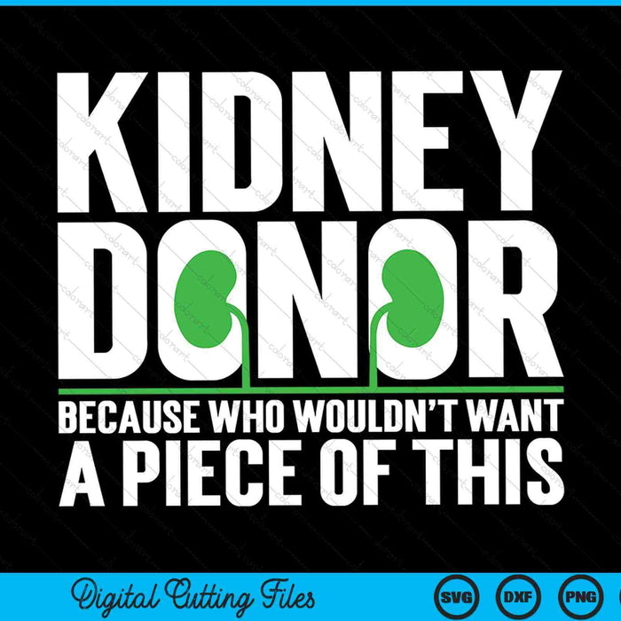 Kidney donor organ donation awareness SVG cut file
