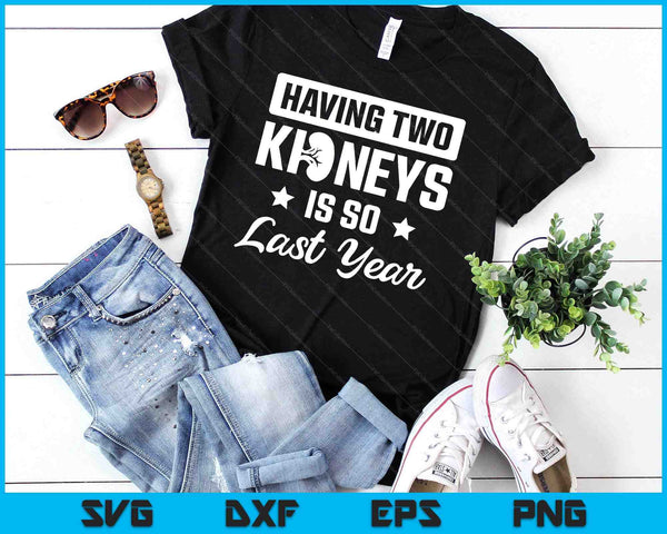 Kidney Transplant Donor Last Year Surgery Recovery SVG PNG Digital Cutting Files