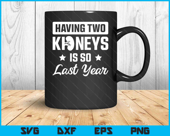 Kidney Transplant Donor Last Year Surgery Recovery SVG PNG Digital Cutting Files