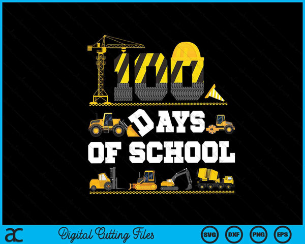 Kids 100 days of school construction vehicle SVG cut file