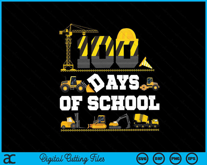 Kids 100 Days Of School Construction Vehicle Toddlers Boys SVG PNG Digital Printable Files