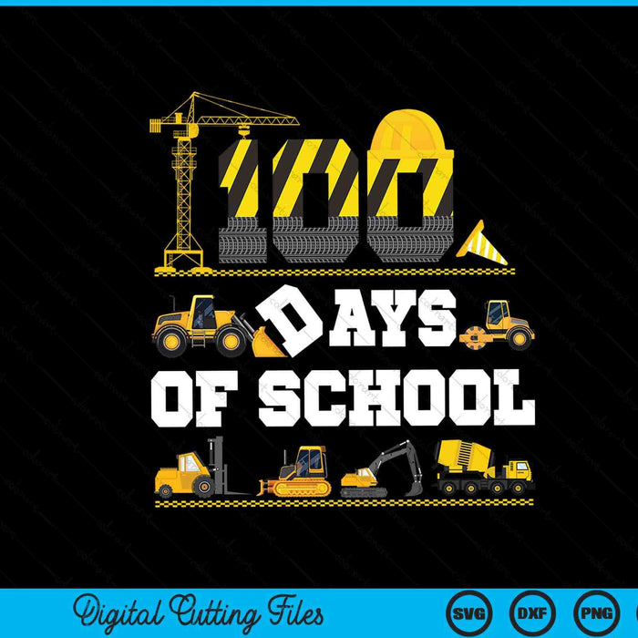 Kids 100 days of school construction vehicle SVG cut file
