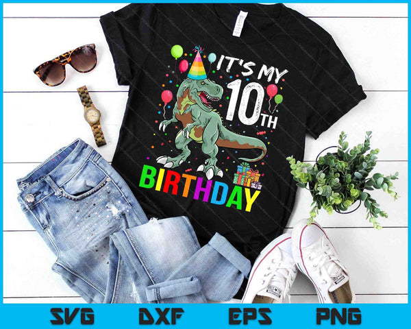 Kids 10 Year Old 10th Birthday Boy T Rex Dinosaur SVG PNG Digital Cutting Files