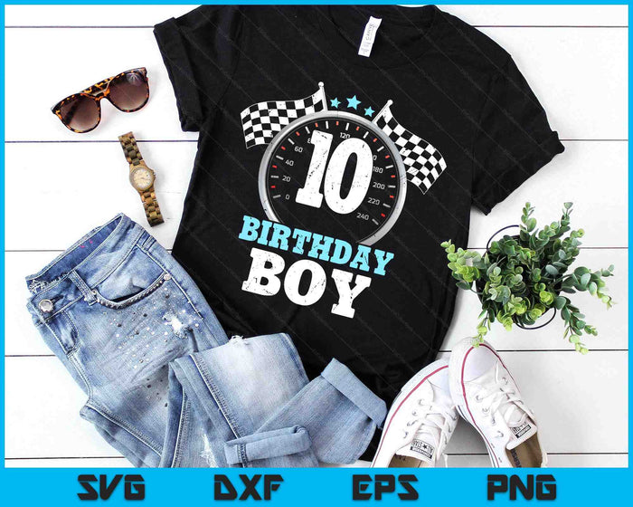 Kids 10th Birthday Boy 10 Ten Race Car Birthday Racing Car Flag SVG PNG Digital Printable Files