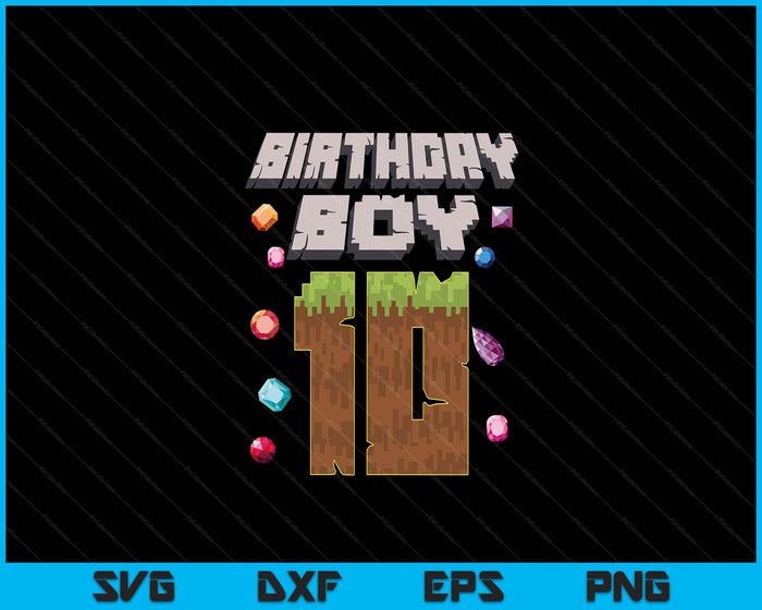 Kids 10th Birthday Boy 10 Video Gamer Pixel Number SVG PNG Digital Cutting File